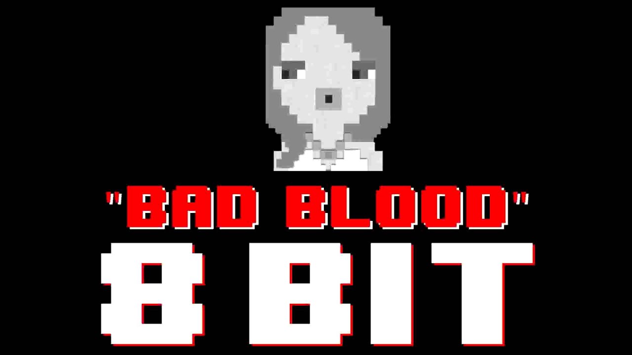 Bad Blood (8 Bit Remix Cover Version) [Tribute to Taylor Swift] - 8 Bit Universe