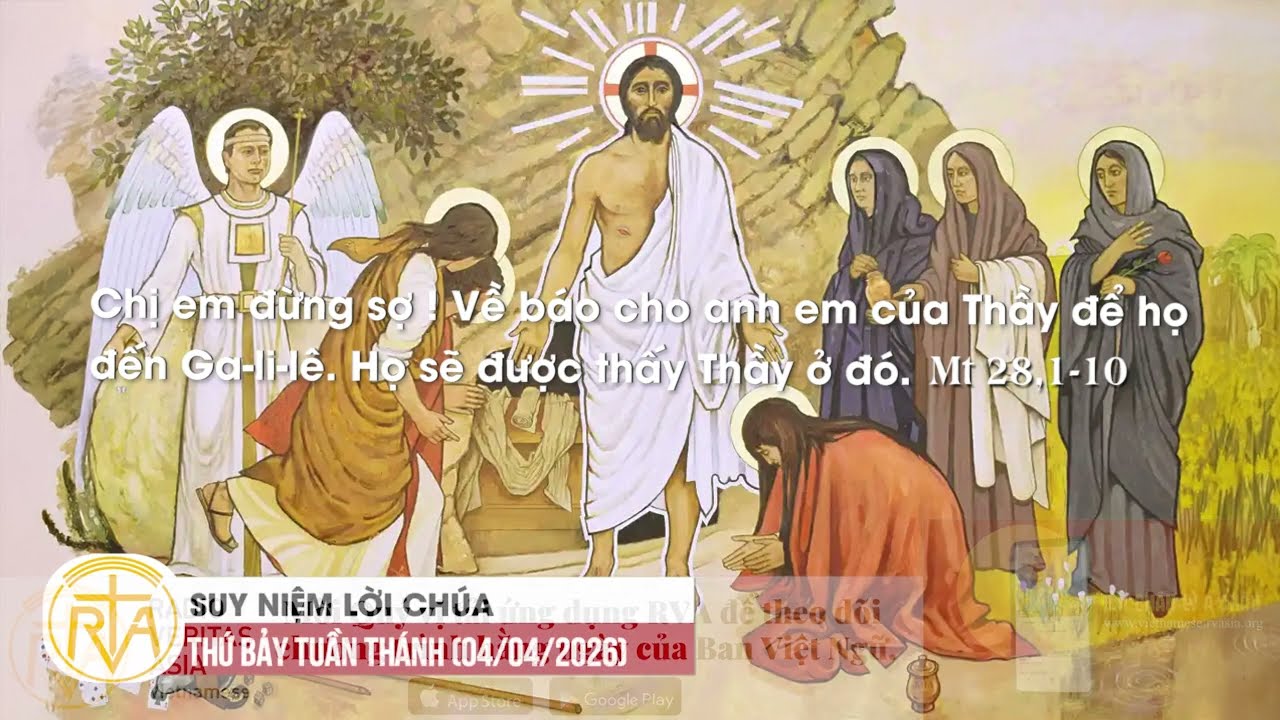 Suy Niệm Lời Ch&uacute;a, Thứ Bảy Tuần Th&aacute;nh (04/04/2026)