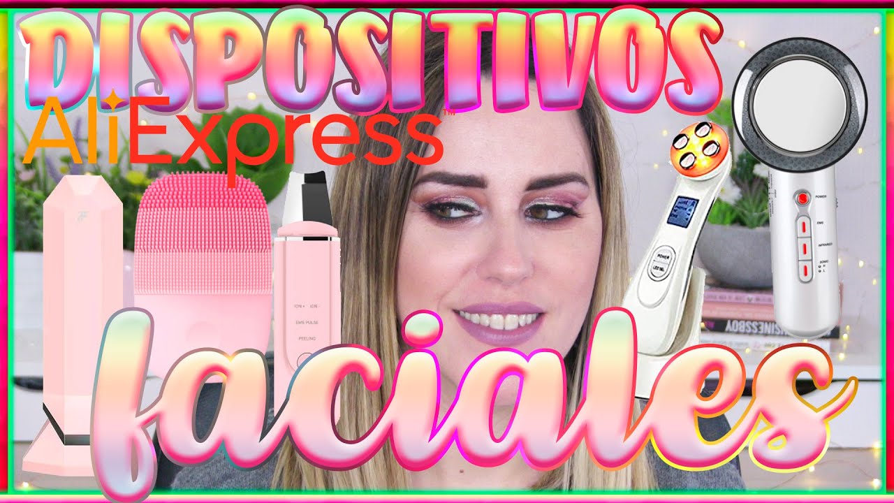 MIS DISPOSITIVOS FACIALES FAVORITOS DE ALIEXPRESS