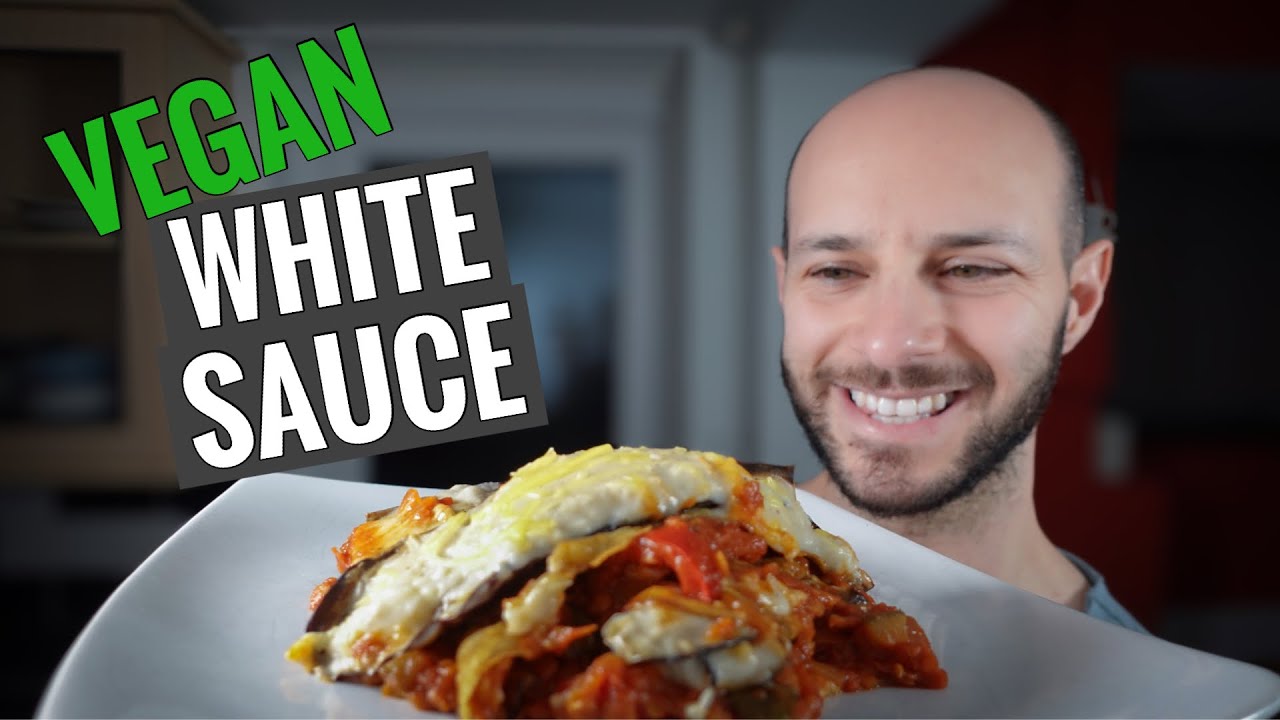 HOW TO MAKE A VEGAN WHITE SAUCE + VEGAN MOUSSAKA RECIPE 💚