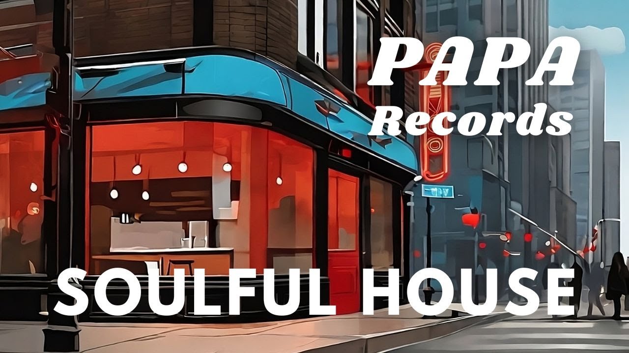 Best of PAPA Records #1 / 2002 - 2024 / Soulful House