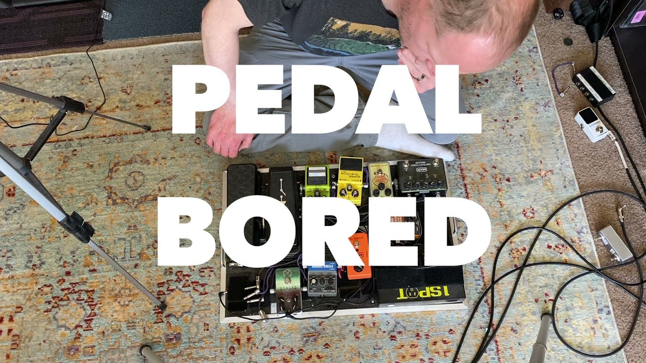 PedalBored   4.25.21