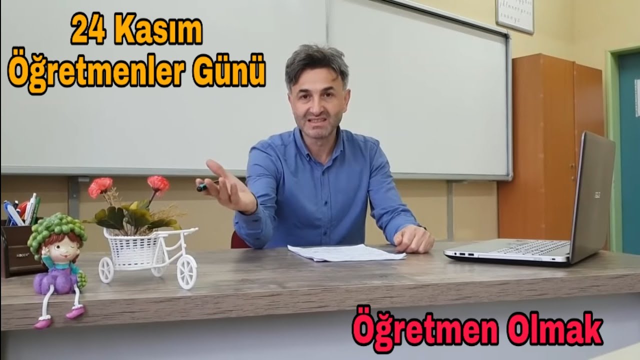 Öğretmen Olmak( ÖĞRETMENLER GÜNÜ)