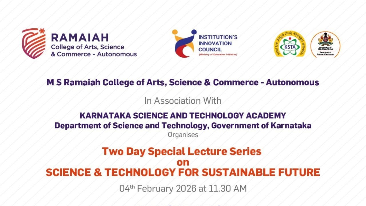 2 Day Lecture Series  || Day 1||  SCIENCE & TECHNOLOGY FOR SUSTAINABLE DEVELOPMENT || MSRCASC- KSTA
