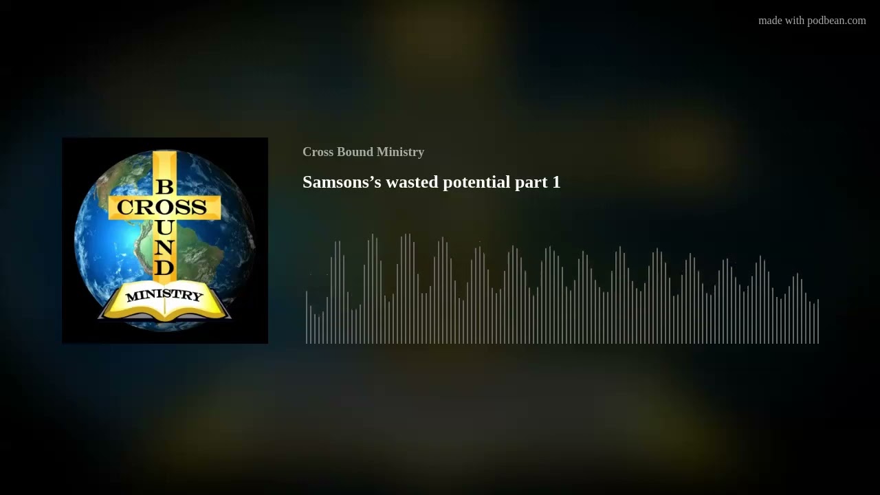 Samsons&rsquo;s wasted potential part 1