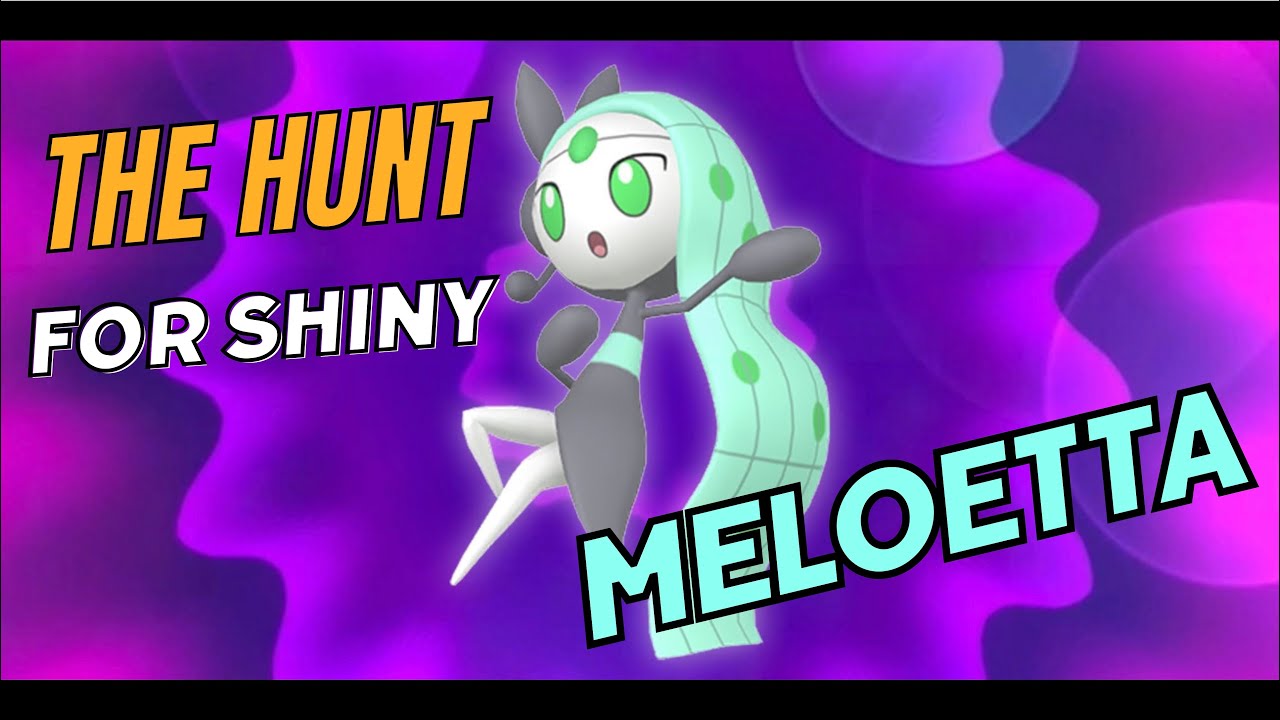 The Hunt for Shiny Meloetta