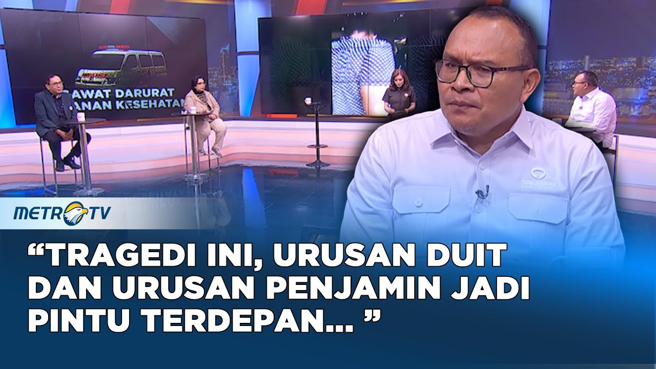 Kasus Penolakan Pasien Terus Terjadi, Karena Sistem Layanan Kesehatan Masih Buruk? #KONTROVERSI