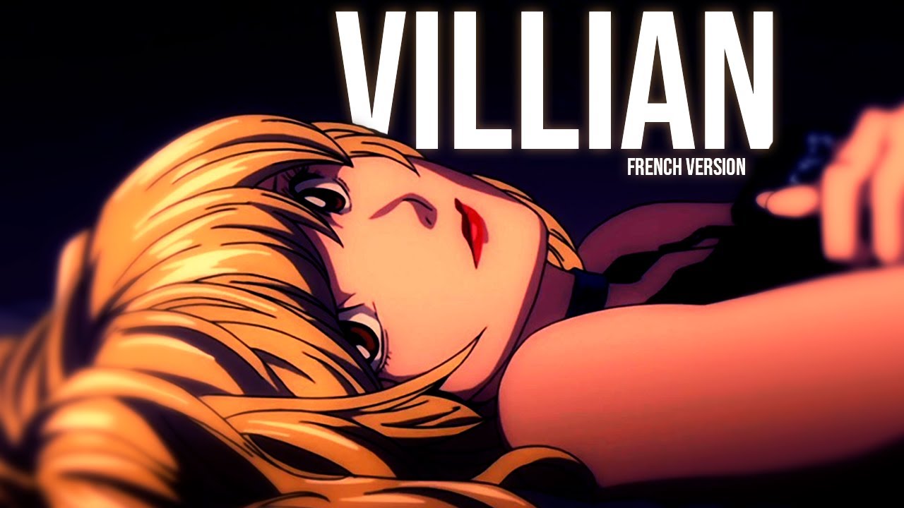 AMV || Villian (French Version) (Lyrics)
