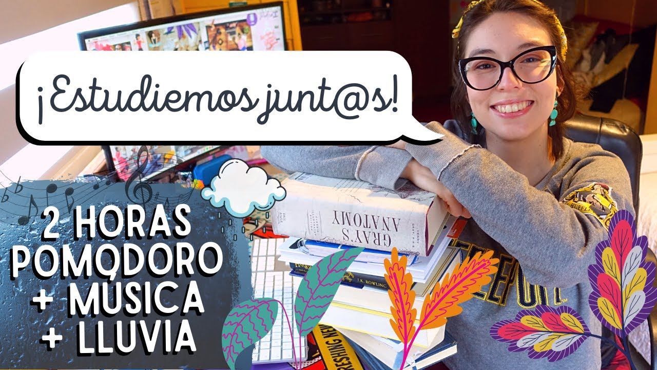 ✏️ Estudiemos Junt@s | 2 hrs método Pomodoro 🍅 | 🎶🌧 Música + Lluvia.
