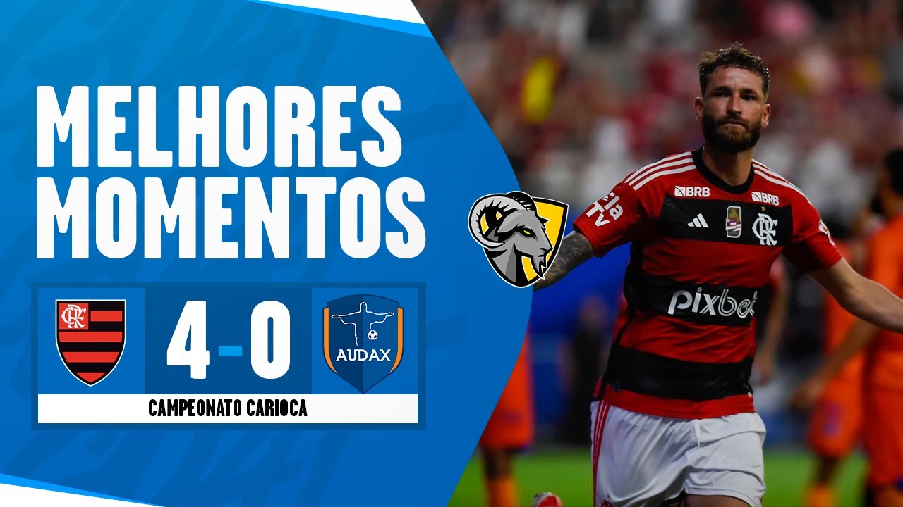 MELHORES MOMENTOS | FLAMENGO 4 X 0 AUDAX RIO | CAMPEONATO CARIOCA