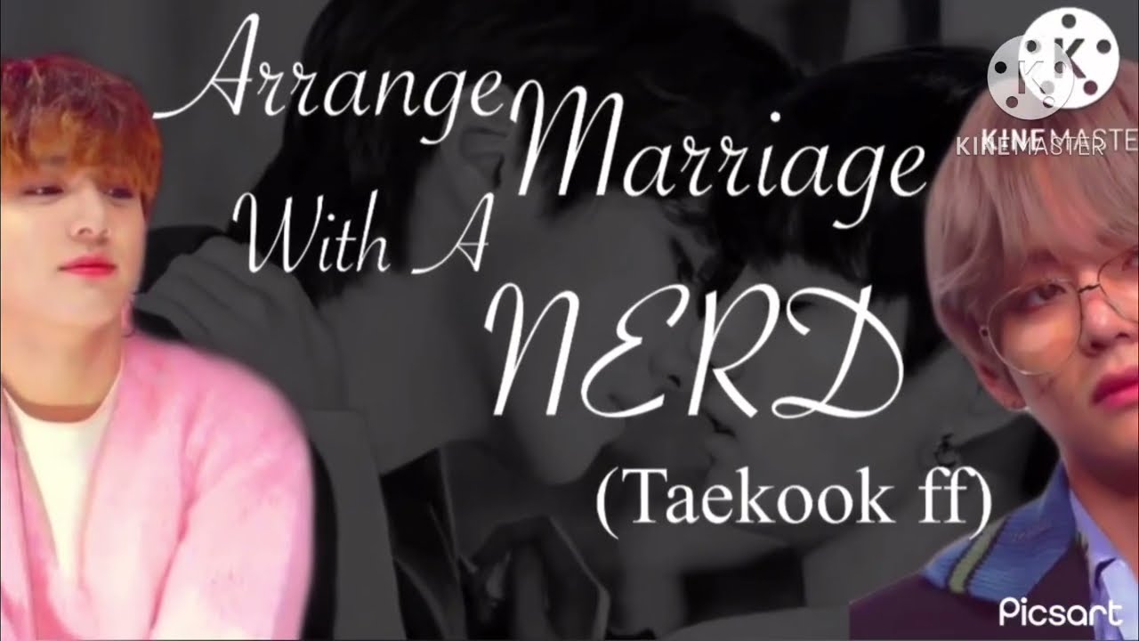||ARRANGE MARRIAGE WITH A NERD❤️❤️||#taekook||mini series|| ep-(11/?)||top-tae bottom-kook||