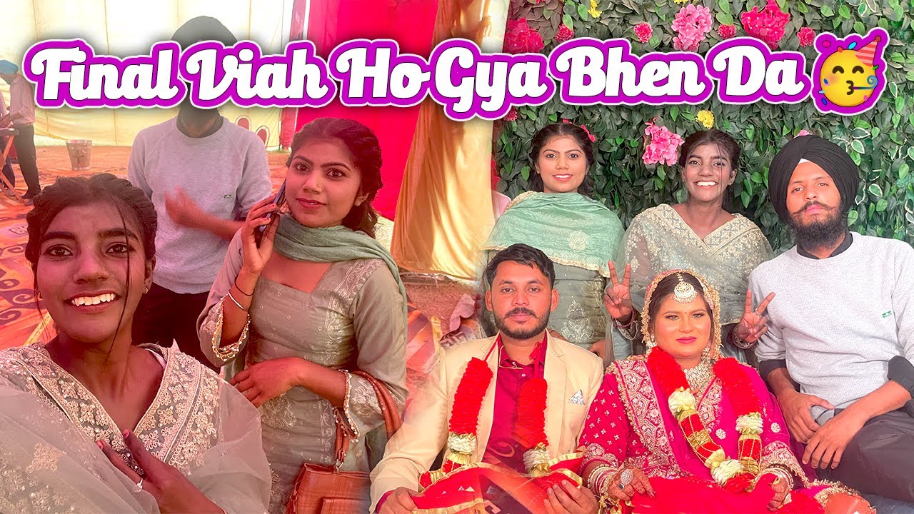 Final viah ho gya bhen da 🥳|| Sonu Kaur
