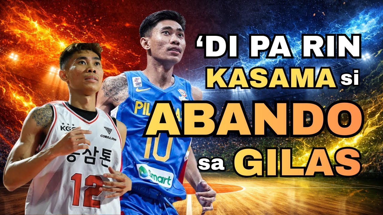 'DI PA RIN KASAMA SI ABANDO SA GILAS
