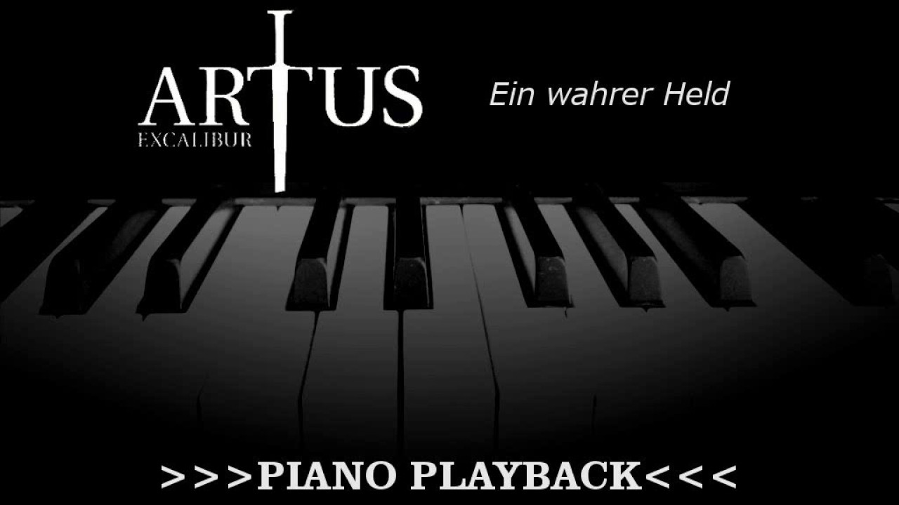 Piano Playback - Ein wahrer Held (Artus Excalibur)
