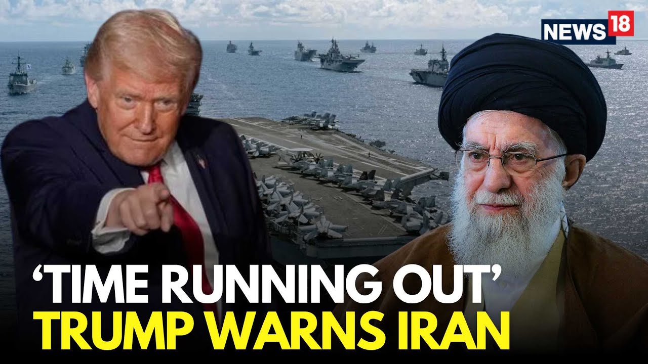 LIVE | Trump Issues Final Warning To Iran, Sends Military Fleet To Iran | Armada | Iran News | N18G