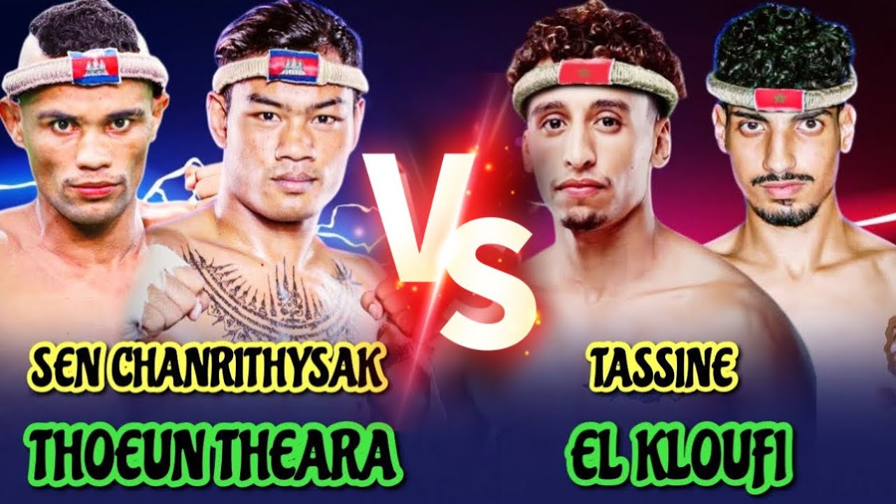 ធឿន ធារ៉ា & រិទ្ធីស័ក្ត - THOEUN THEARA vs KLOUFIEL & SENCHANRITHYSAK vs TASSINE