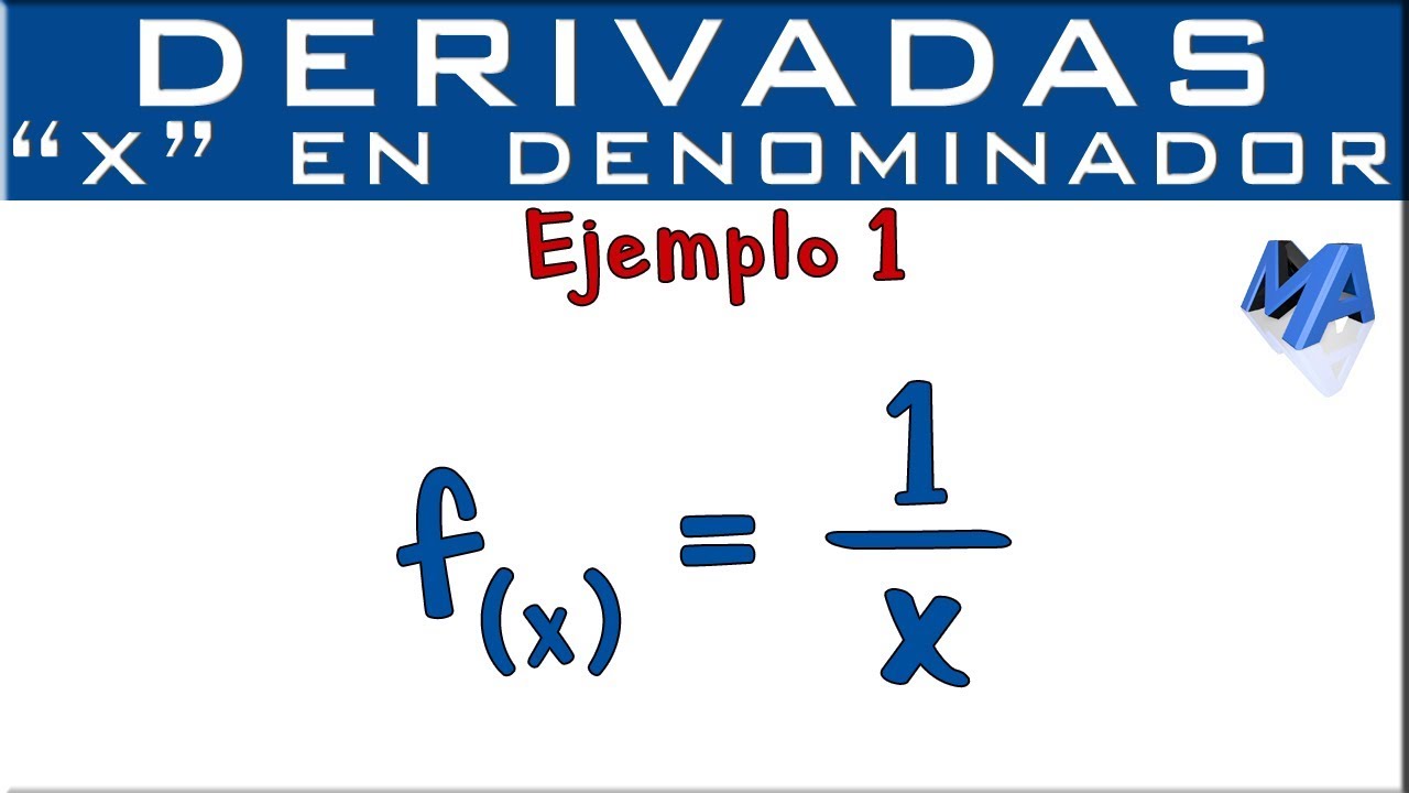 Derivada de 1 sobre x | x en el denominador | Ejemplo 1