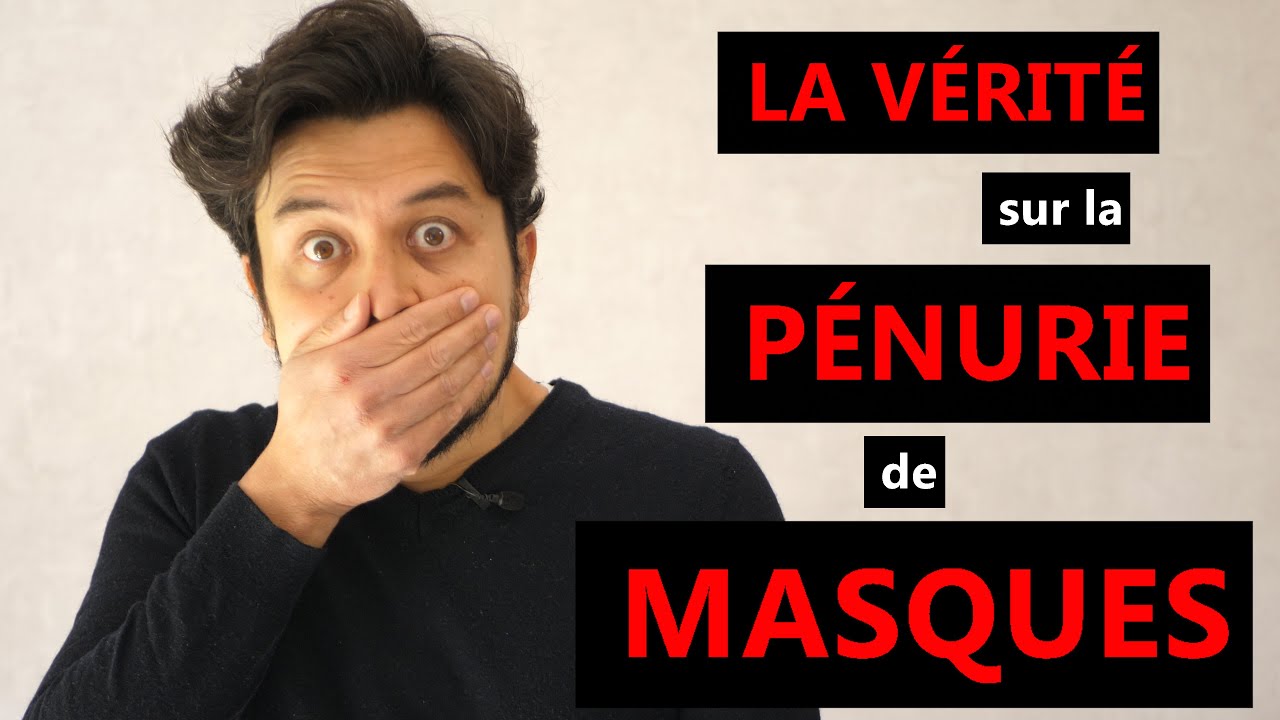 La vérité sur la pénurie de masques - Karim Duval