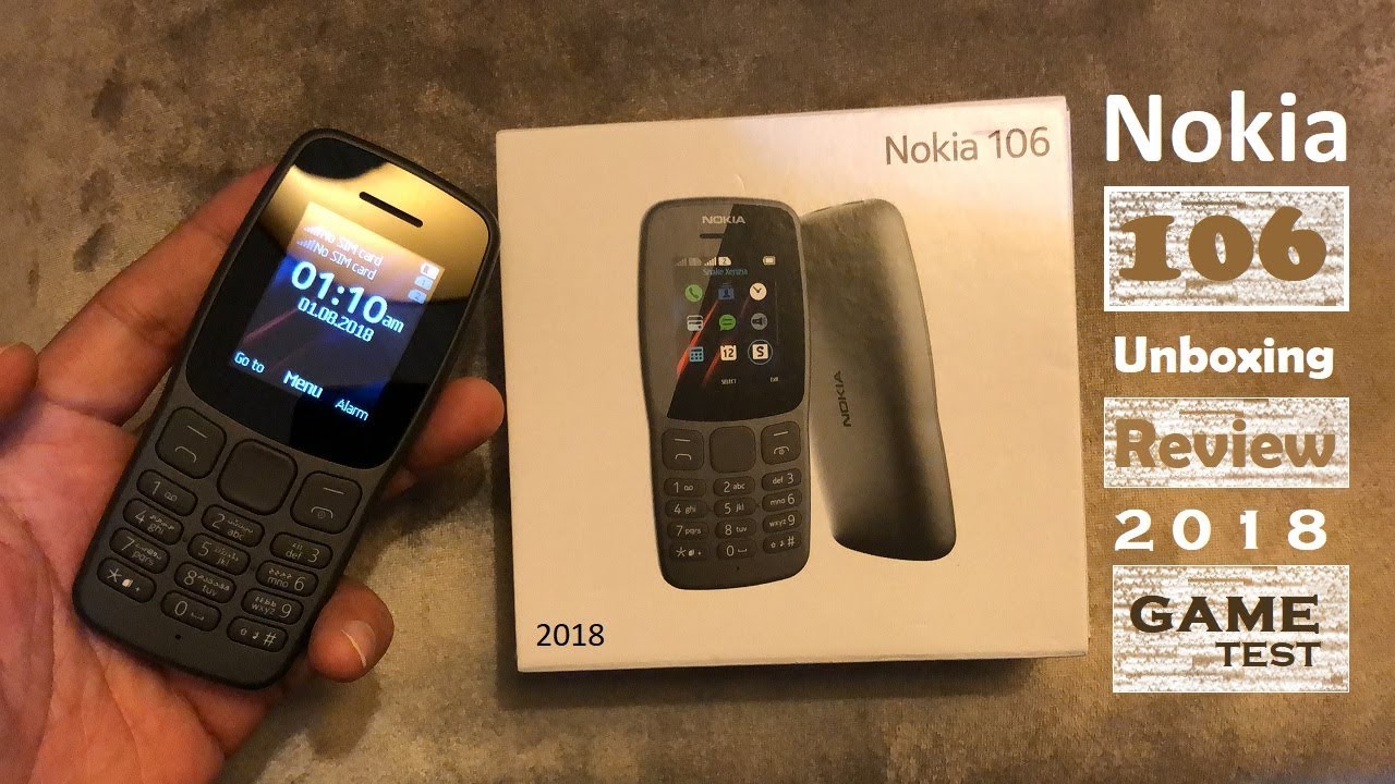 Nokia 106 2018 Unboxing Review and Game Test