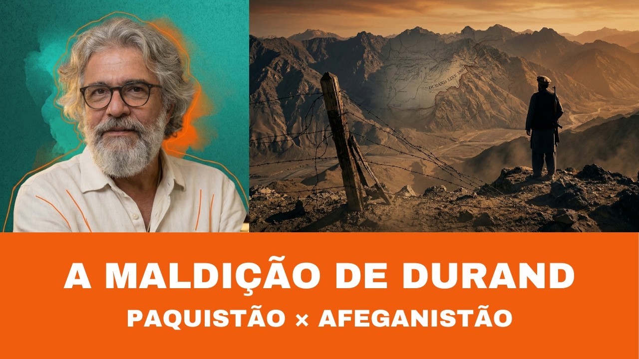 POR QUE PAQUIST&Atilde;O E AFEGANIST&Atilde;O EST&Atilde;O EM GUERRA &mdash; A LINHA QUE DIVIDE O MUNDO DESDE 1893