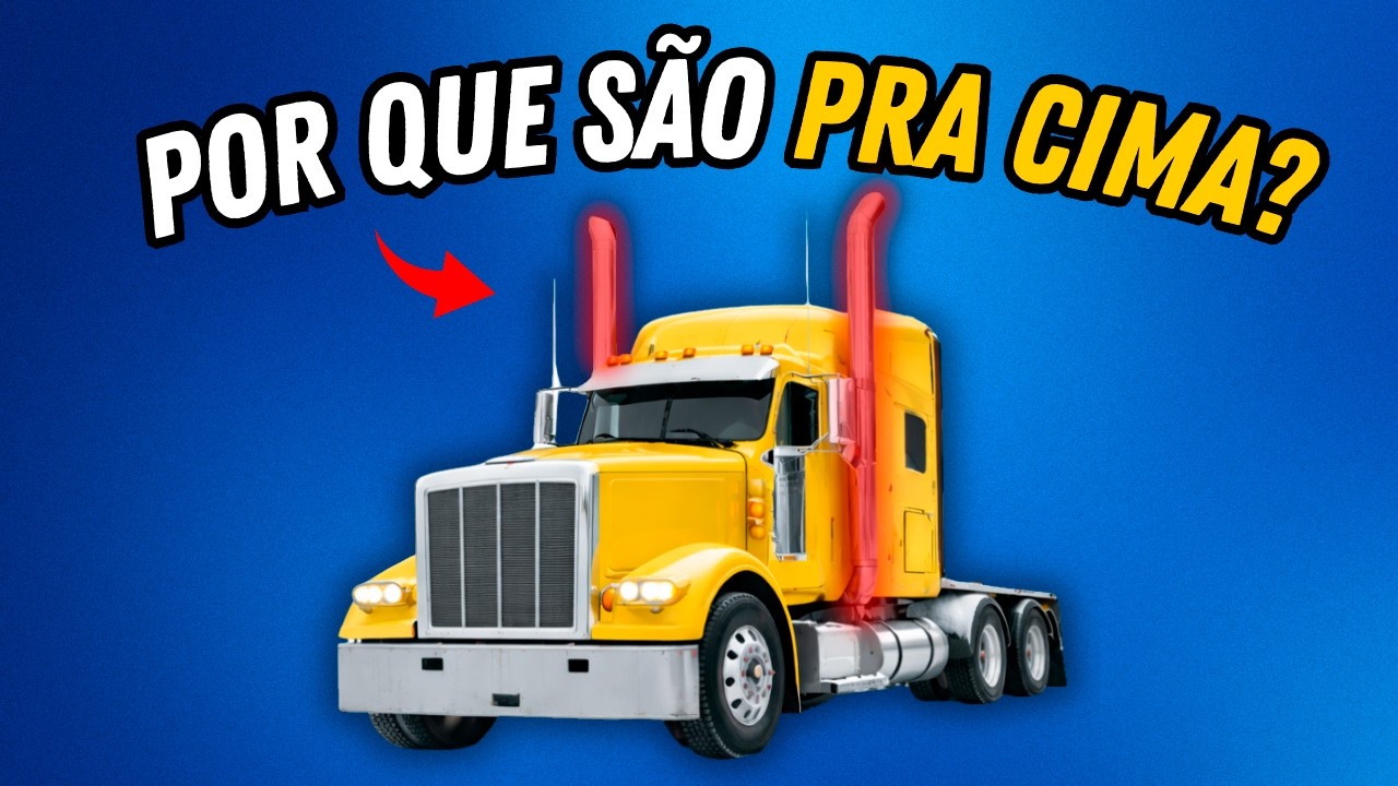 POR QUE ESSES CAMINHÕES TEM O ESCAPE PARA CIMA?