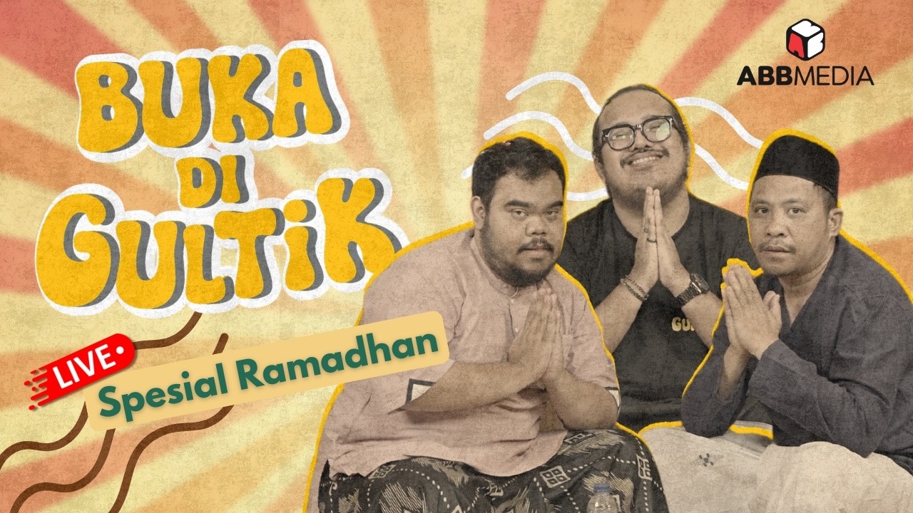 EP.1 BUKA DI GULTIK - LIVE STREAMING SPESIAL RAMADHAN | GULTIK - GURAUAN LINTAS TOPIK