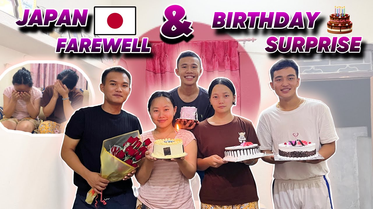 Chori Lai Japan Ko Farewell Plus Didi Lai Birthday Surprise 🥳