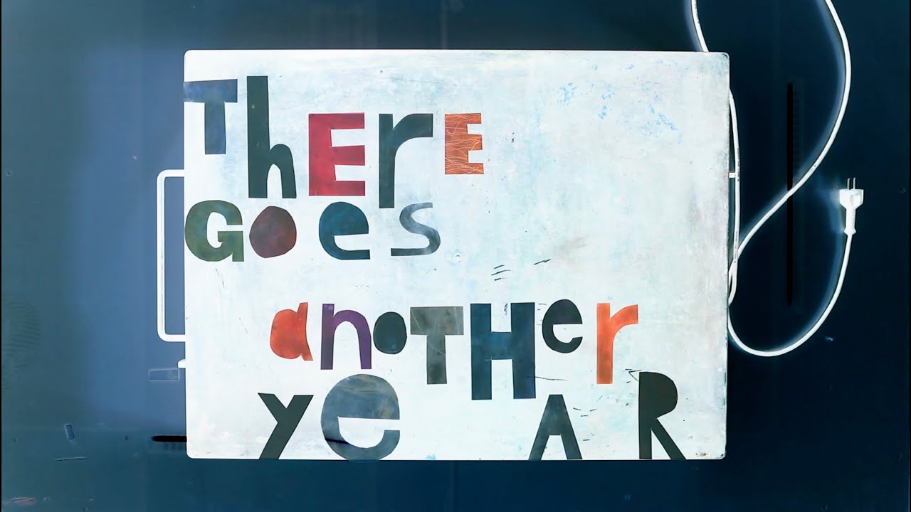 There Goes Another Year (Official Music Video)