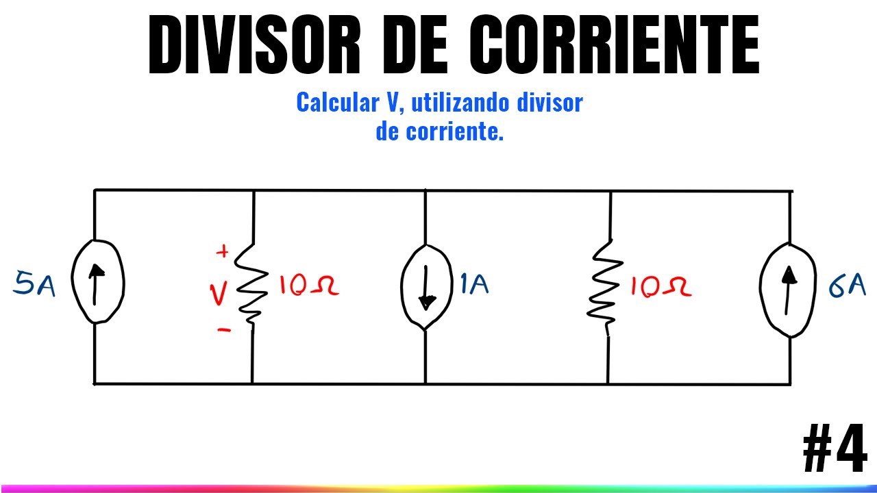 Calcular Voltaje Utilizando Divisor de Corriente | Ejercicio Resuleto #4 | Circuitos Eléctricos