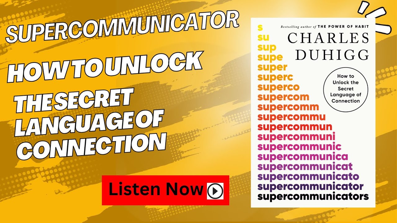 Supercommunicators by Charles Duhigg | Audiobook | Book Summary in English