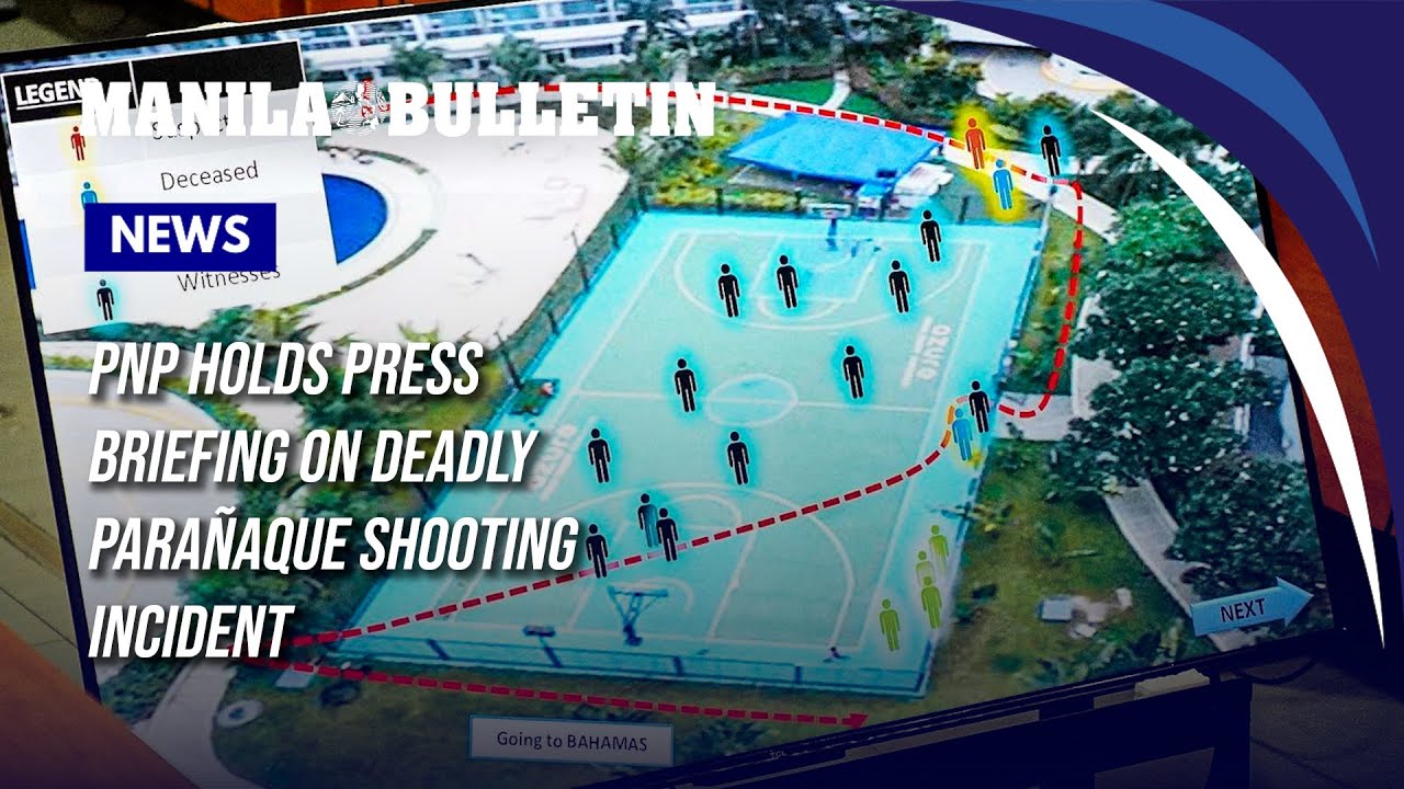PNP holds press briefing on deadly Para&ntilde;aque shooting incident