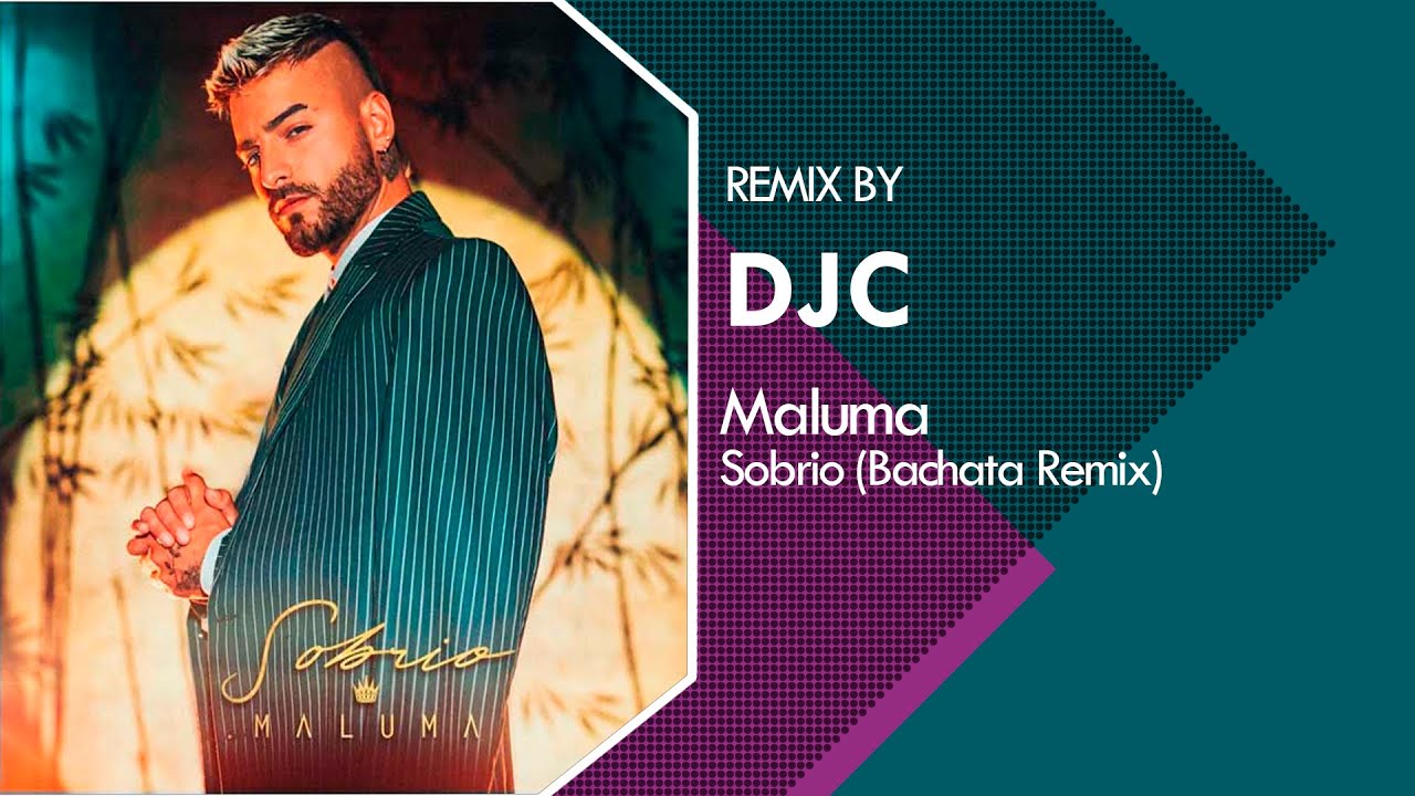 Maluma - Sobrio (Bachata Remix Versión DJC)