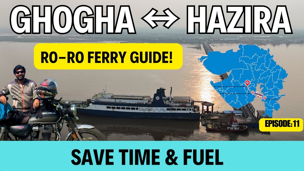 Don&rsquo;t Book Before Watching THIS! Ultimate Guide to Ghoga-Hazira RO-RO Ferry
