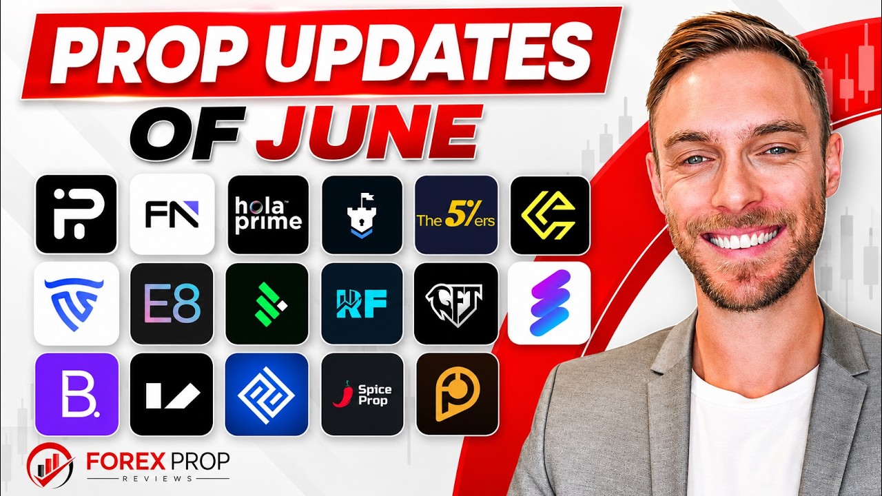 Prop Firm Updates of June 2026! ALL IN ONE!