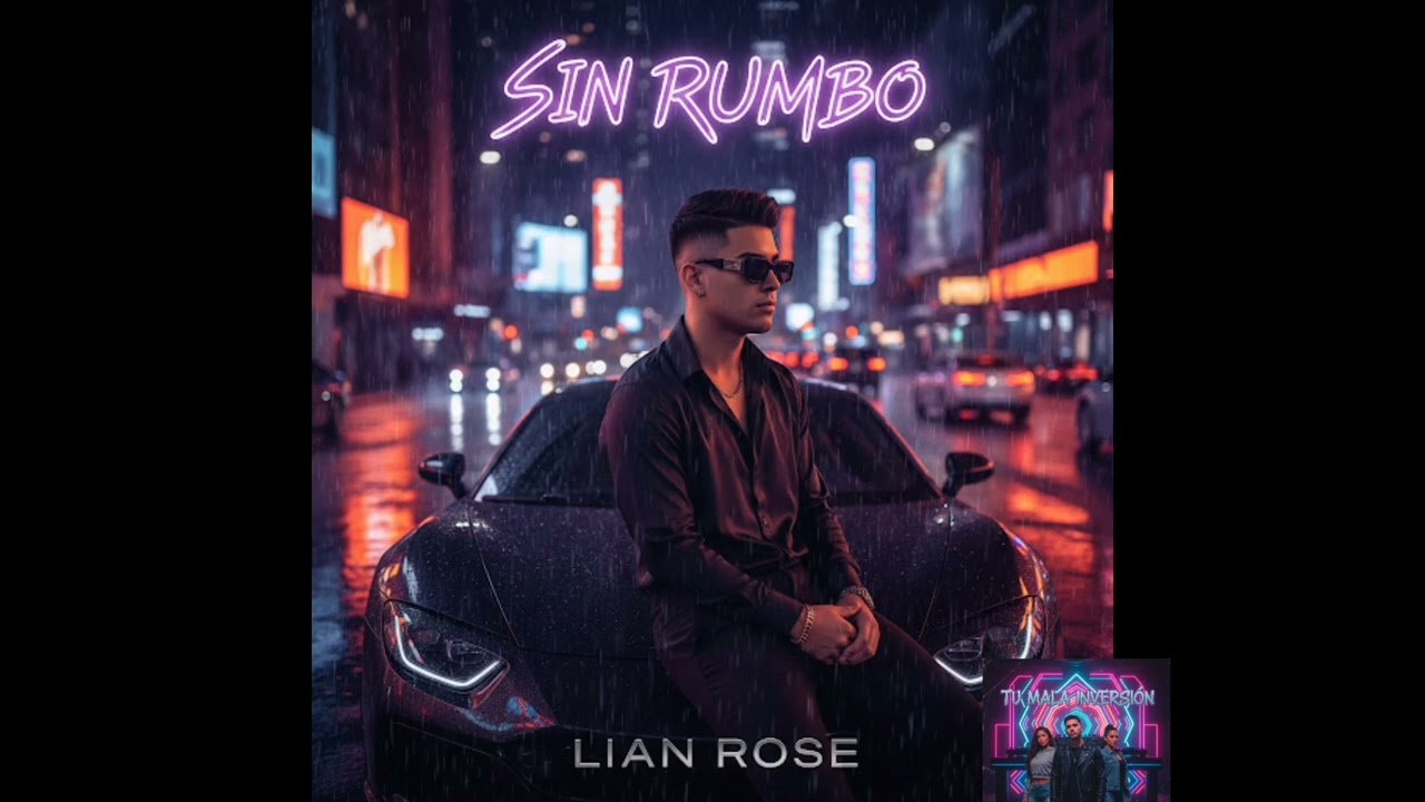 Lian Rose - Sin Rumbo (Video Oficial)