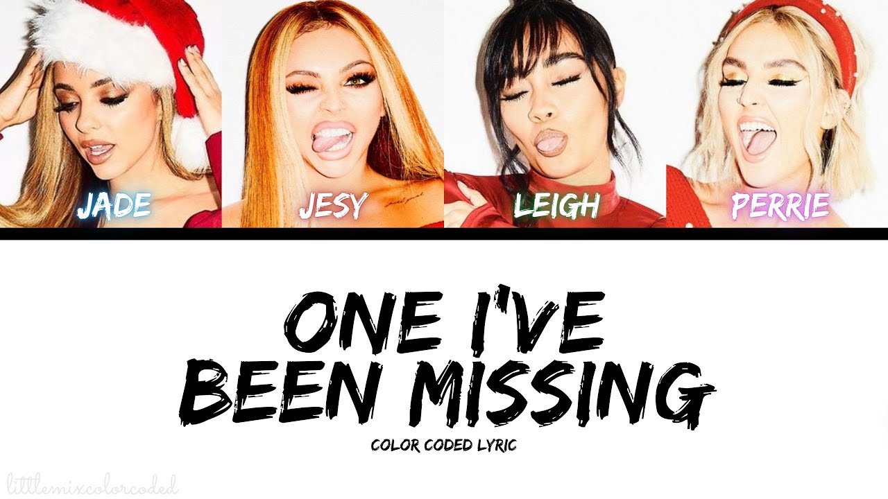 Little Mix - One I've Been Missing (Color Coded Lyric)