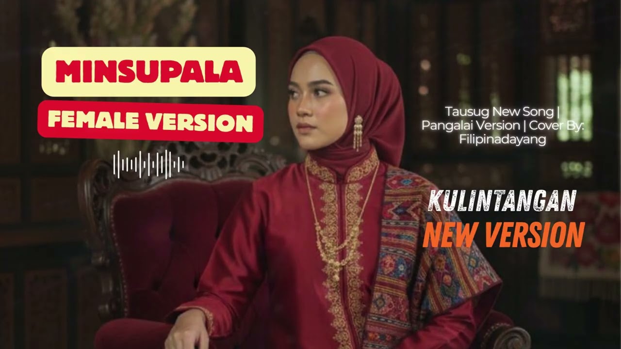 Minsupala (Kulintangan female Tausug song)- A Tausug song cover | Original of Omar