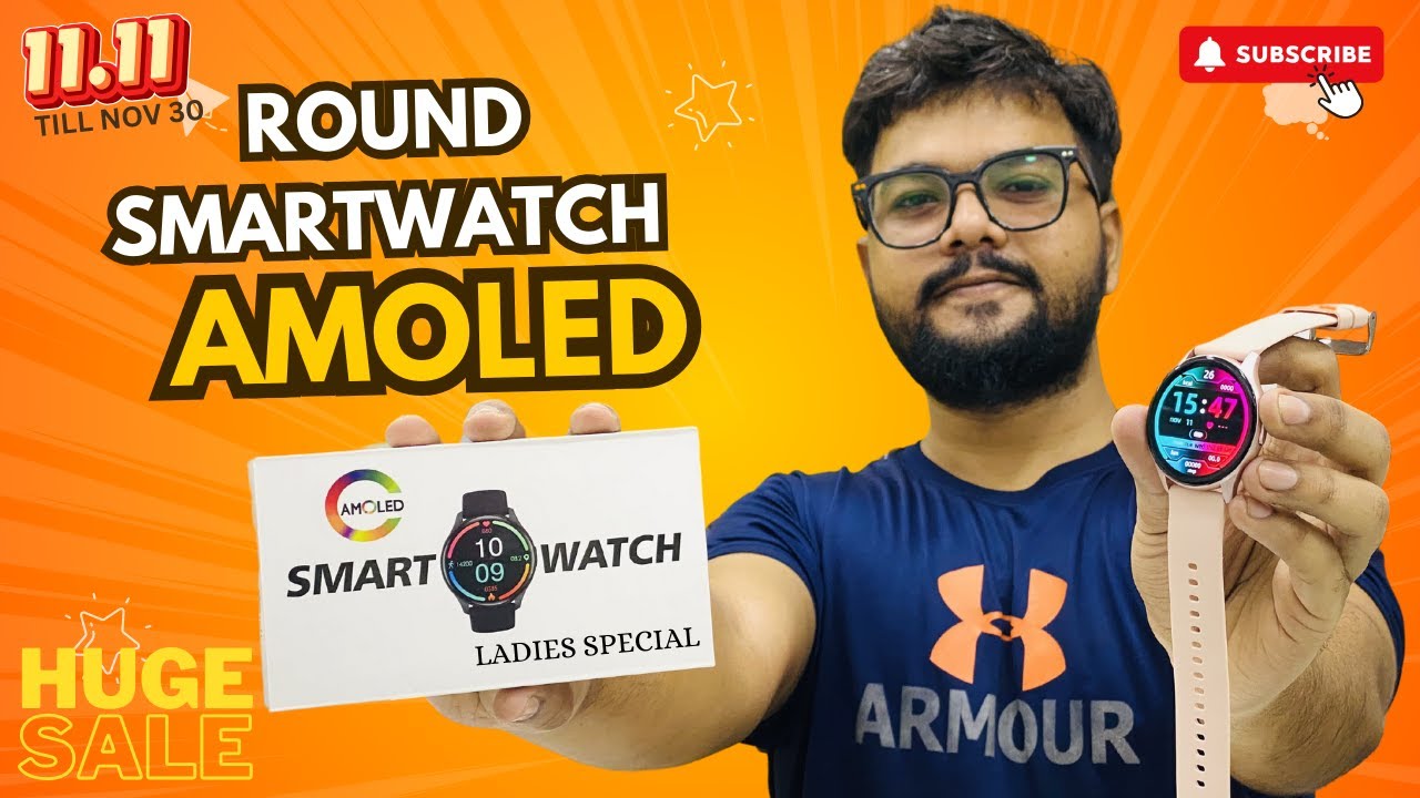 Round Smart Watch AMOLED Display 🔥🥵| Unboxing And Review | On 11.11 Sale  #smartwatch #amoleddisplay