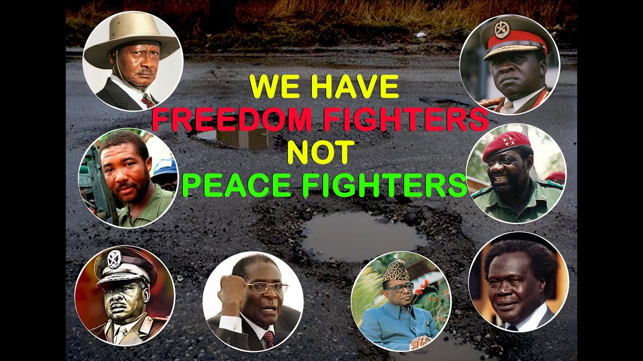 5. FREEDOM FIGHTERS NOT PEACE FIGHTERS.  By Alex Mukulu