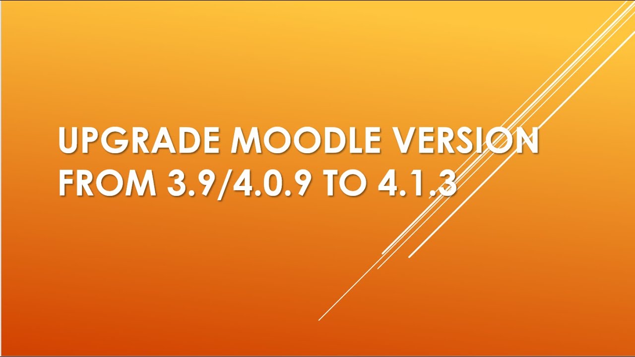Upgrade Moodle 3.9 or 4.0.9 to 4.1.3