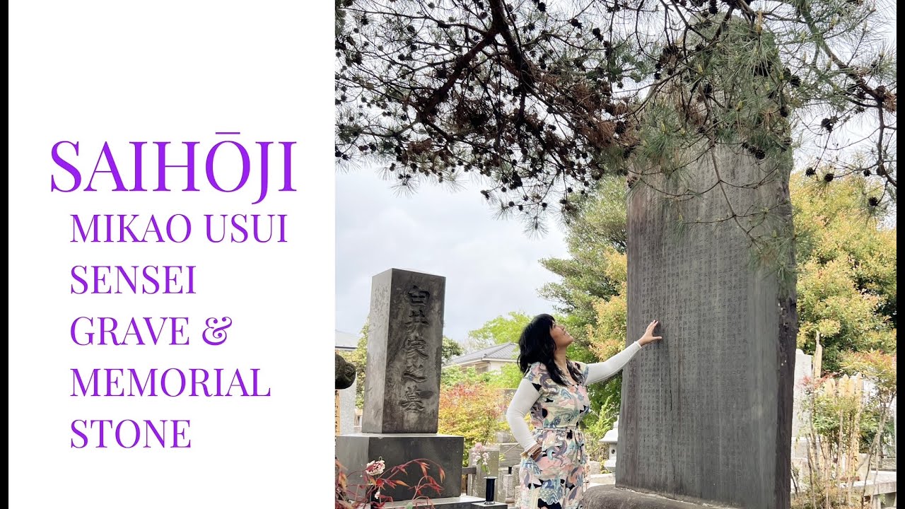 VLOG - SAIHOJI - Mikao Usui Sensei tomb & Memorial Stone