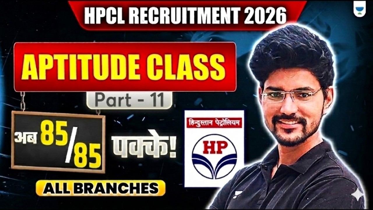 HPCL Recruitment 2026 | Aptitude Class - Part 11 | All Branches | HPCL Exam Preparation