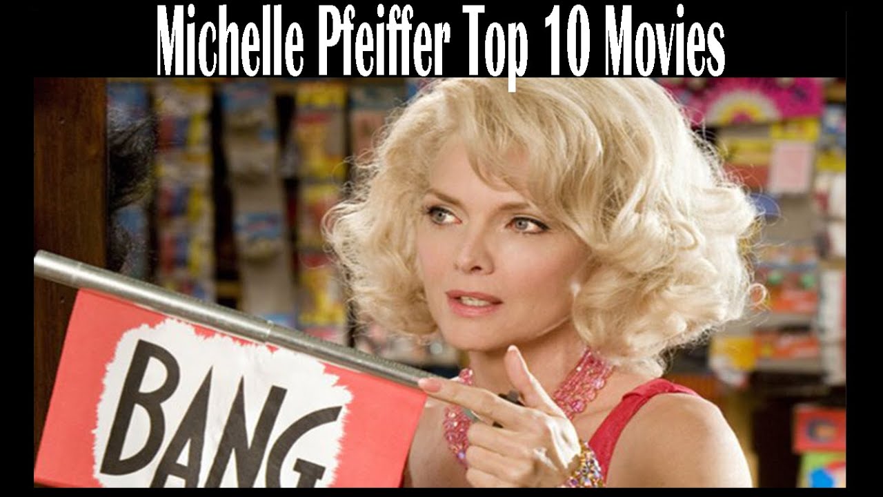 Michelle Pfeiffer Top 10 Movies (Performance)