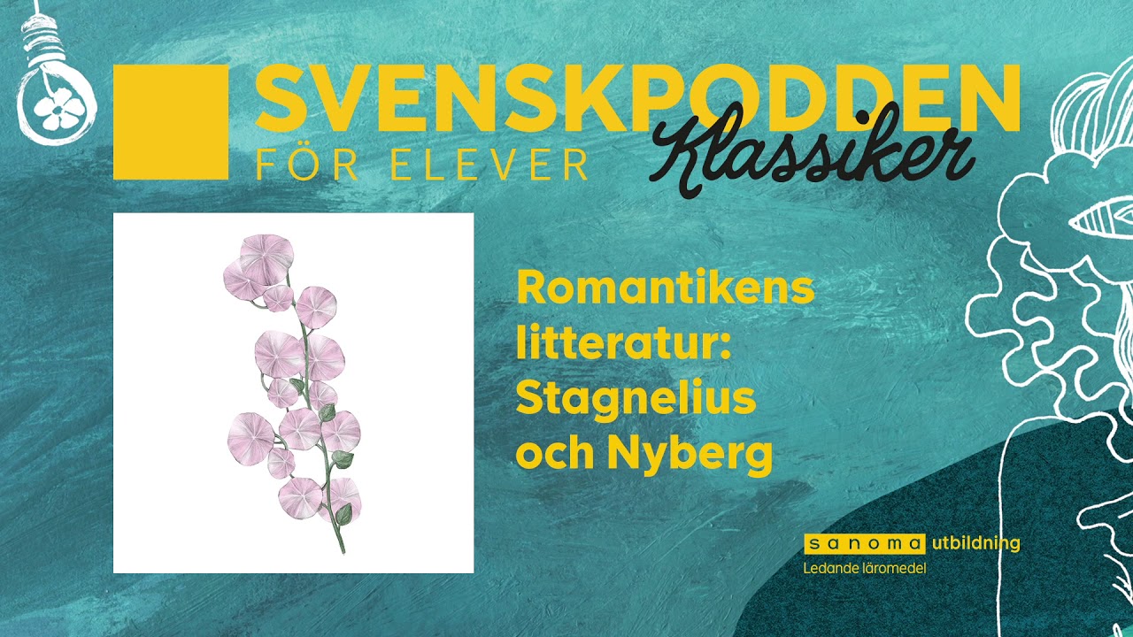 Svenskpodden Klassiker: En podd för elever - Romantikens litteratur