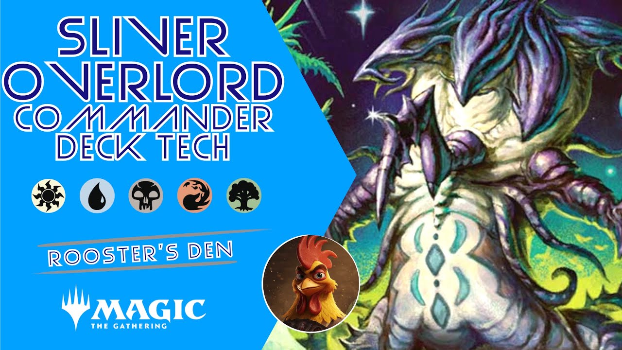 Sliver Overlord Commander Deck tech