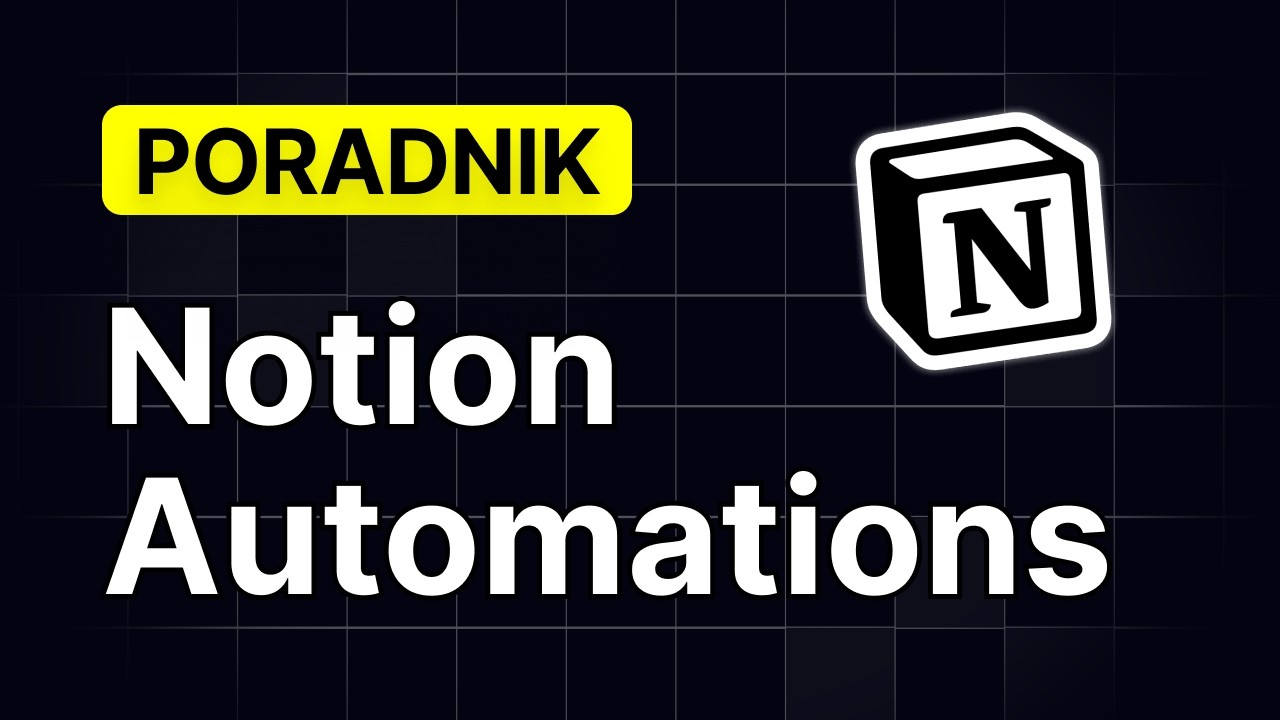 NOTION AUTOMATIONS - Jak Automatyzować Procesy w Notion?