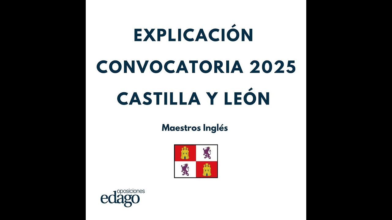 🏆CONVOCATORIA OPOSICIONES MAESTROS INGLÉS CASTILLA Y LEÓN 2025 - ¡A POR TODAS!