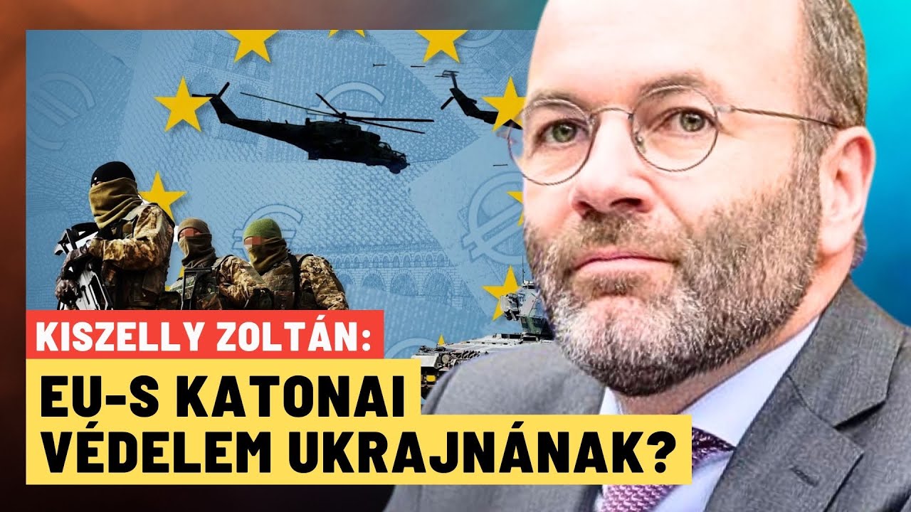Kiderült Wéberék terve: így rántanák háborúba az uniót?- Kiszelly Zoltán