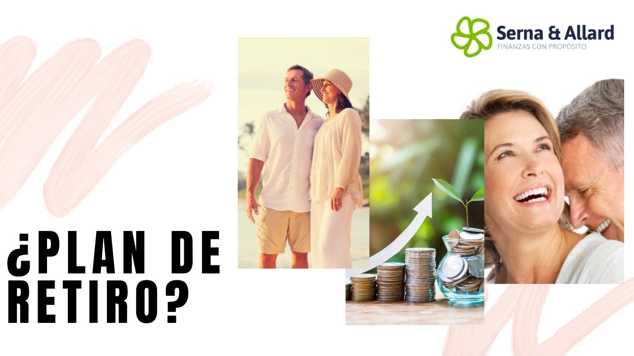 Beneficios de tener un Plan de retiro