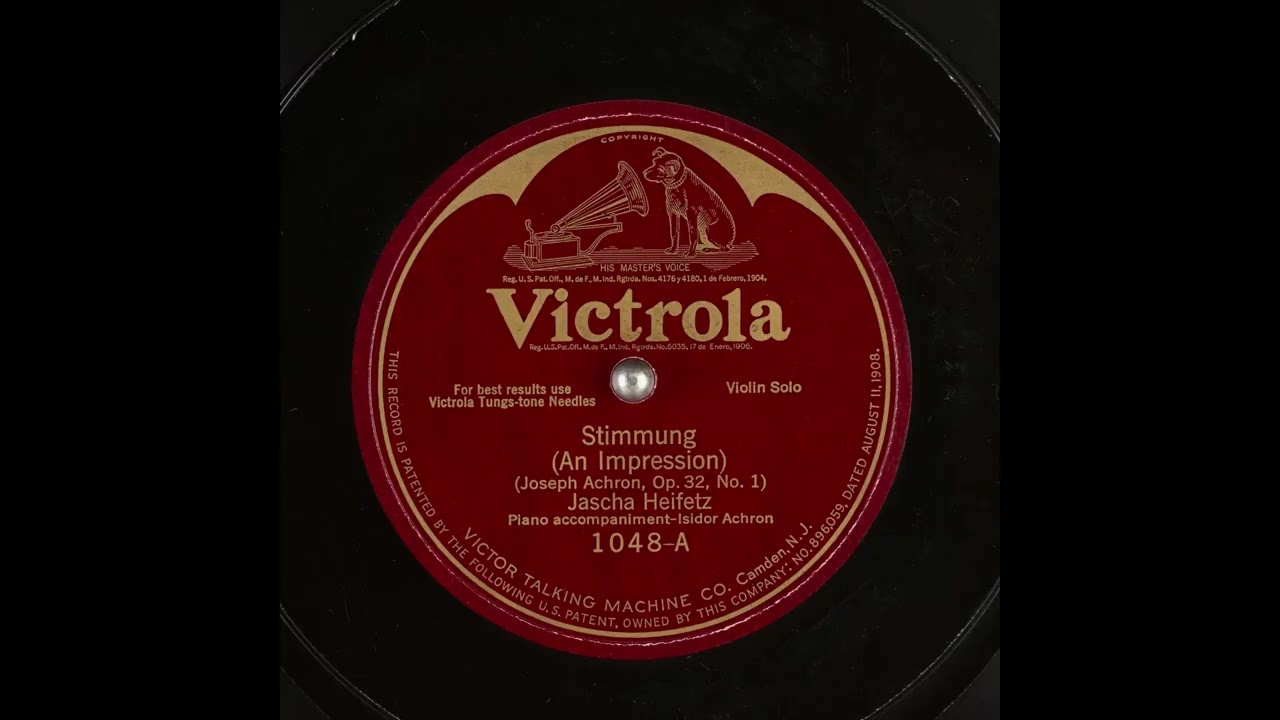 Stimmung (An Impression) - Jascha Heifetz with Isidor Achron